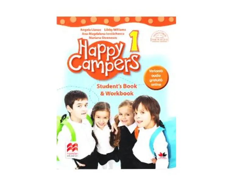 Happy Campers 1. Student's Book and Workbook - Angela Llanas, Libby Williams, Ana-Magdalena Iordachescu, Mariana Stoenescu