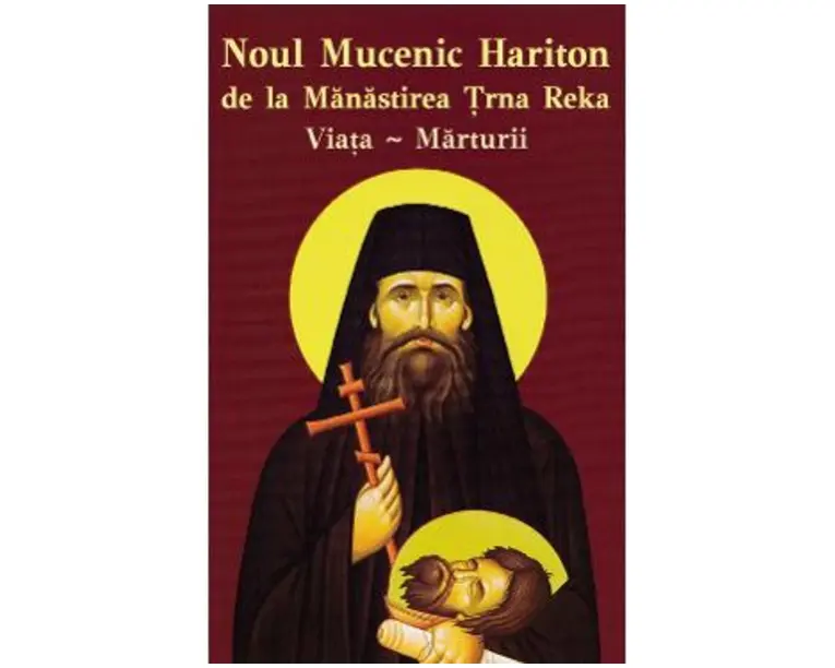 Noul Mucenic Hariton de la Manastirea Trna Reka. Viata, marturii
