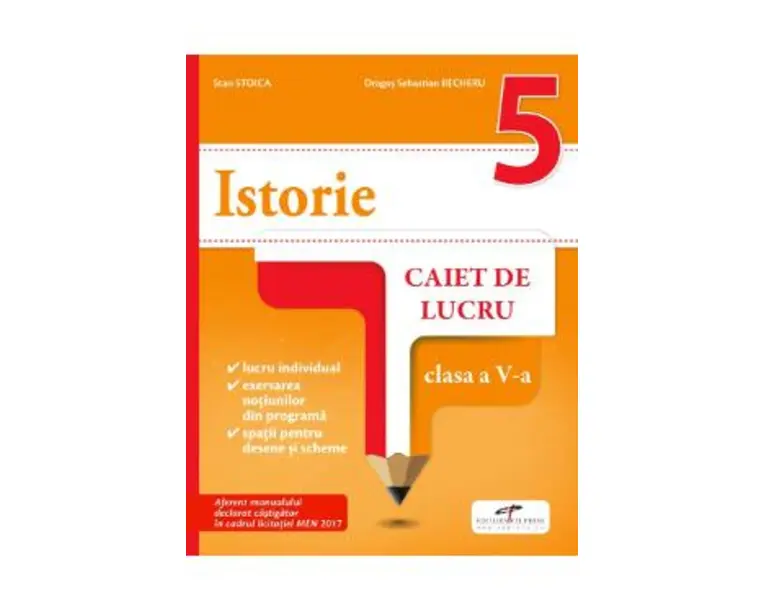 Istorie - Clasa 5 - Caiet - Stan Stoica, Dragos Sebastian Becheru