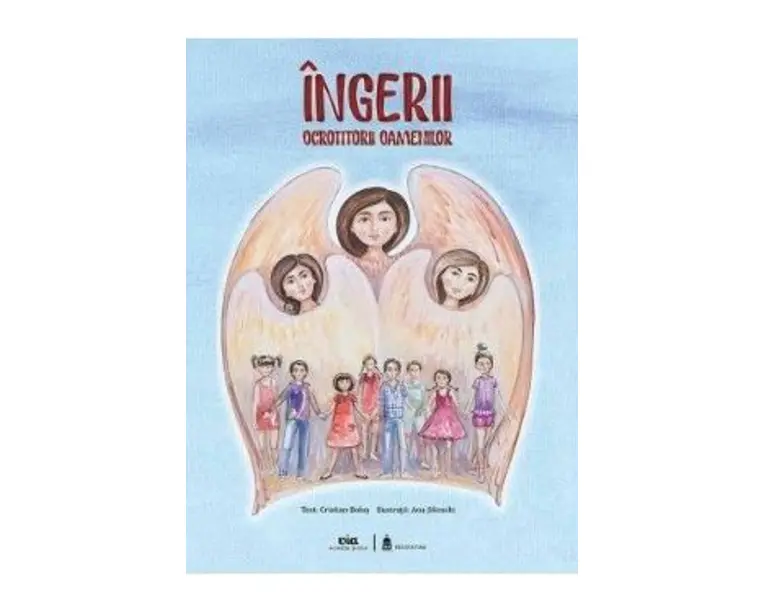 Ingerii, ocrotitorii oamenilor - Cristian Bolos