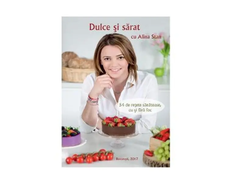 Dulce si sarat cu Alina Stan - Alina Stan