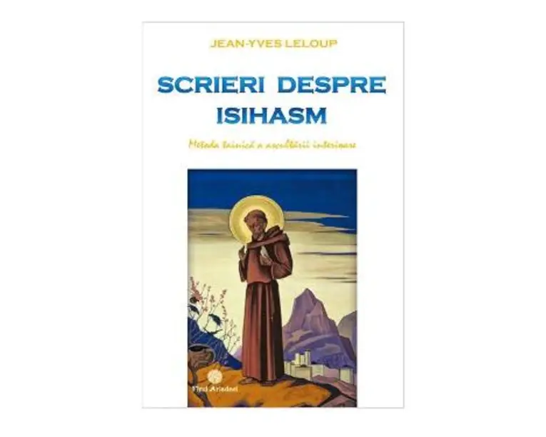 Scrieri despre isihasm - Jean-Yves Leloup