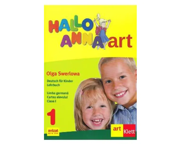 Hallo Anna - Clasa 1 - Cartea elevului - Olga Swerlowa
