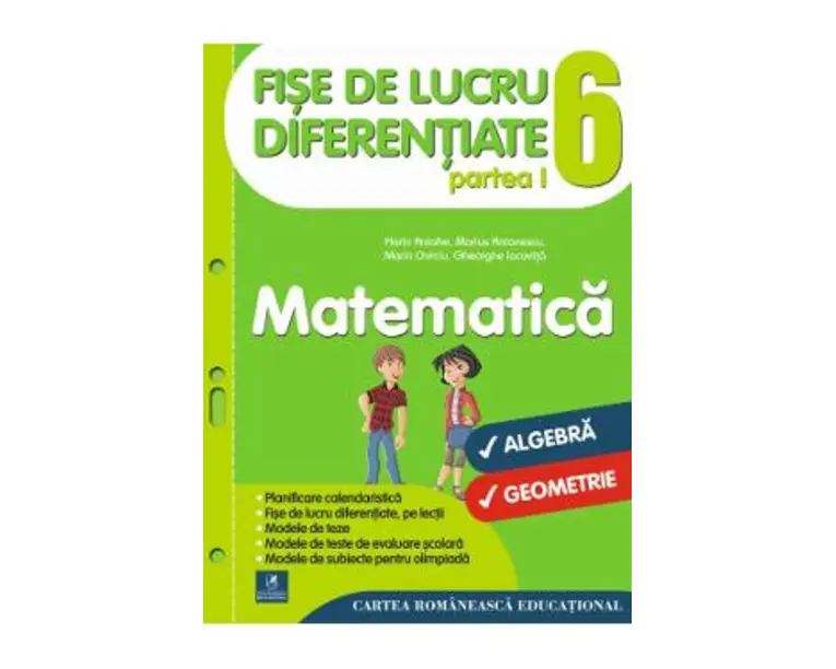 Matematica - Clasa 6. Partea I - Fise de lucru diferentiate - Florin Antohe, Marius Antonescu