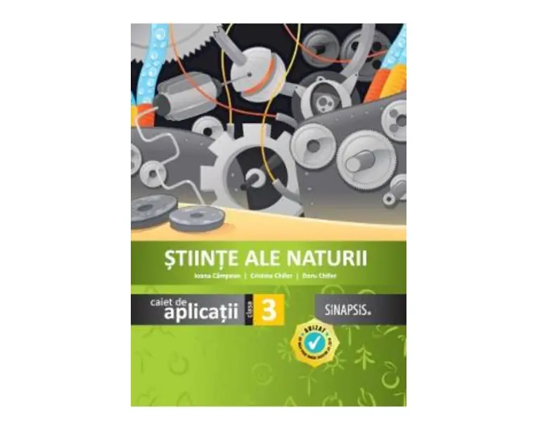 Stiinte ale naturii - Clasa 3 - Caiet de aplicatii - Ioana Campean, Cristina Chifor