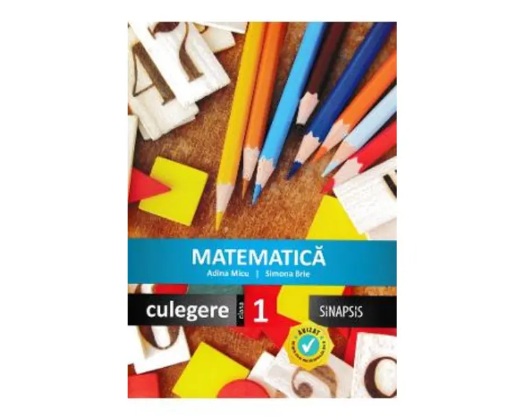Matematica - Clasa 1 - Culegere - Adina Micu, Simona Brie
