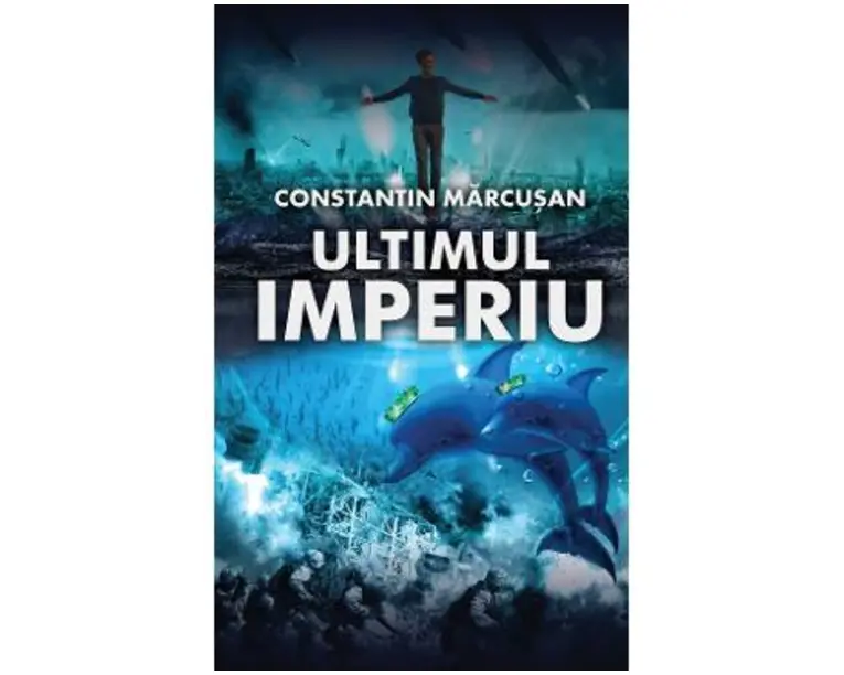 Ultimul imperiu - Constantin Marcusan