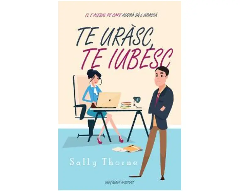Te urasc, te iubesc - Sally Thorne