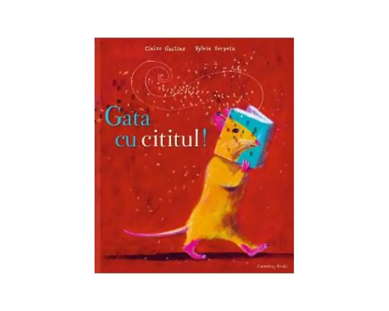 Gata cu cititul - Claire Gratias, Sylvie Serprix