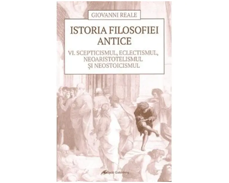 Istoria filosofiei antice vol.6 - Giovanni Reale