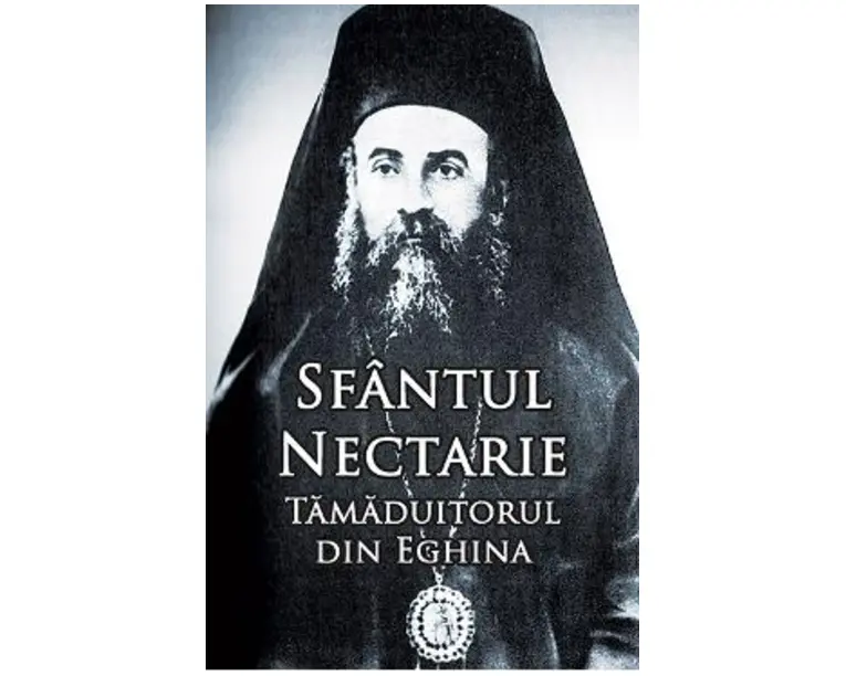 Sfantul Nectarie, Tamaduitorul din Eghina. Marturii. Minuni - Editie integrala