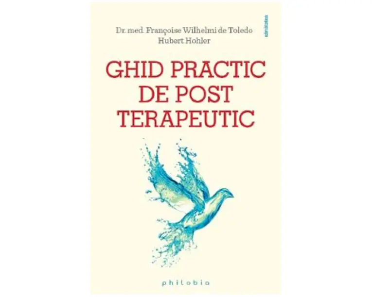 Ghid practic de post terapeutic - Francoise Wilhelmi de Toledo, Hubert Hohler