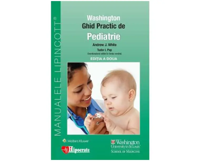 Ghid Practic de Pediatrie Washington ed.2 - Andrew White, Tudor L. Pop