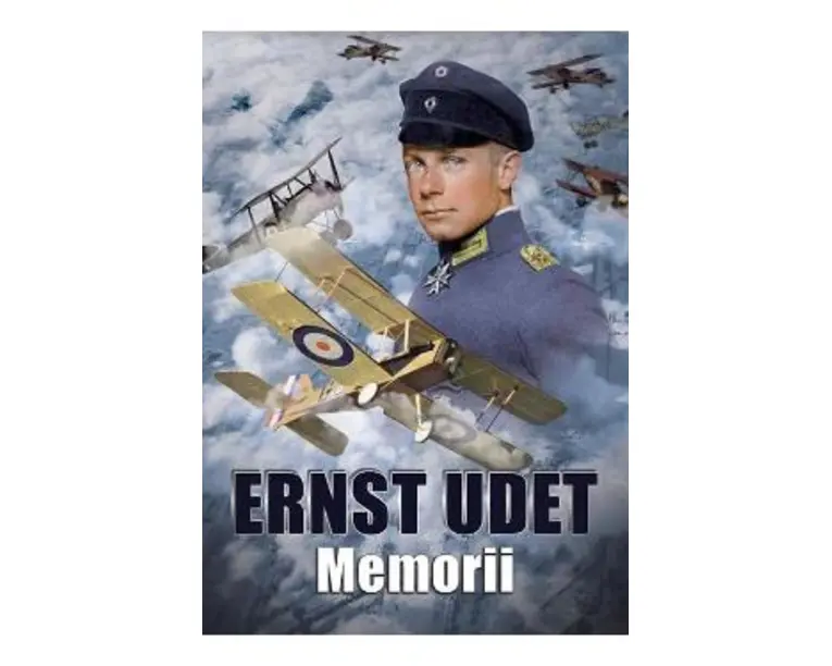 Memorii - Ernst Udet