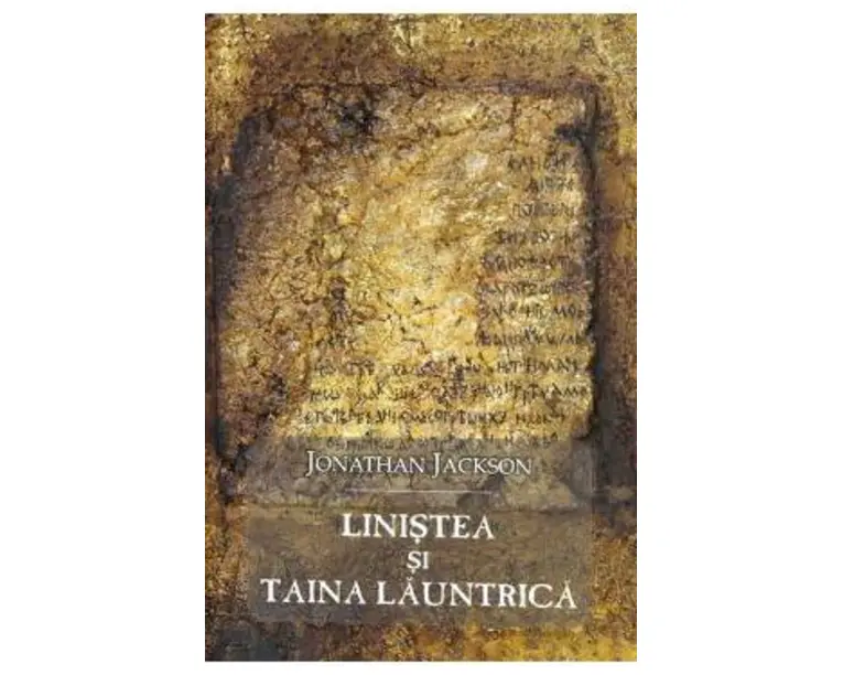 Linistea si taina launtrica - Jonathan Jackson