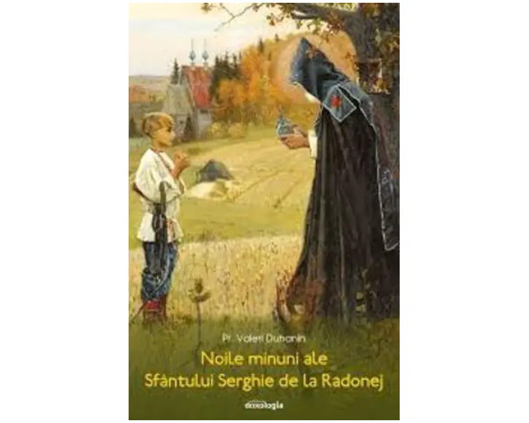 Noile minuni ale Sfantului Serghie de la Radonej - Pr. Valeri Duhanin