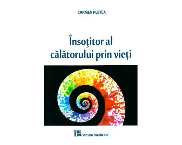 Insotitor al calatorului prin vieti - Carmen Pletea