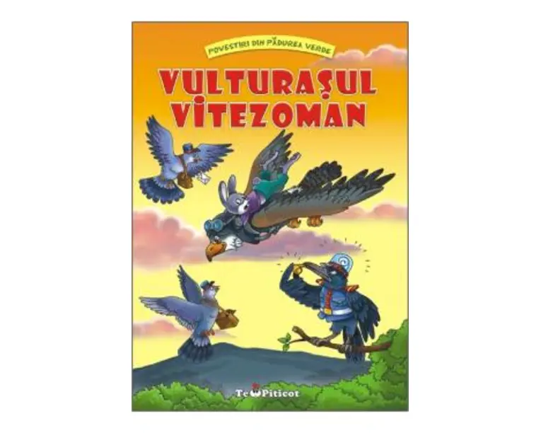 Vulturasul vitezoman (Povestiri din padurea verde) - Claudia Cojocaru