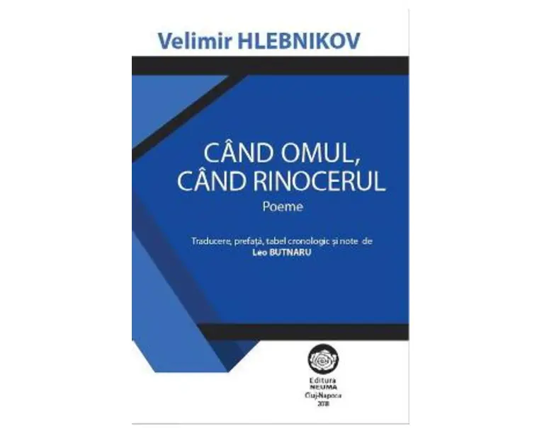 Cand omul, cand rinocerul - Velimir Hlebnikov