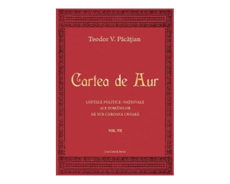 Cartea de aur vol.7 - Teodor V. Pacatian