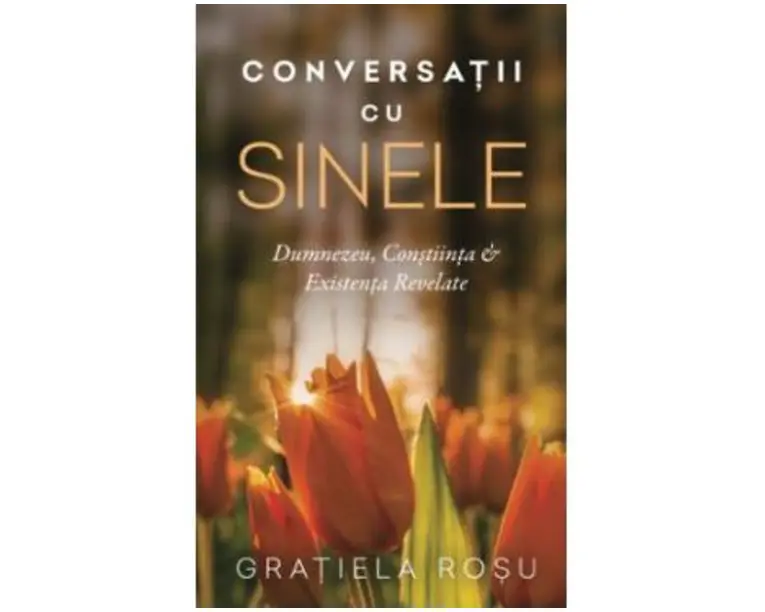 Conversatii cu Sinele - Gratiela Rosu