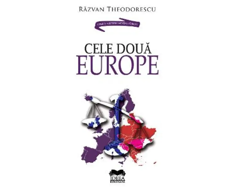 Cele doua Europe - Razvan Theodorescu