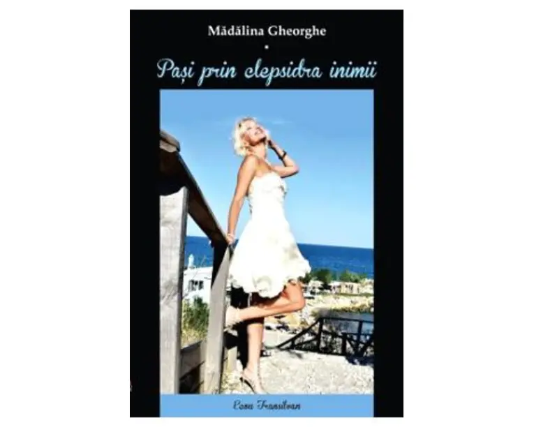 Pasi prin clepsidra inimii - Madalina Gheorghe