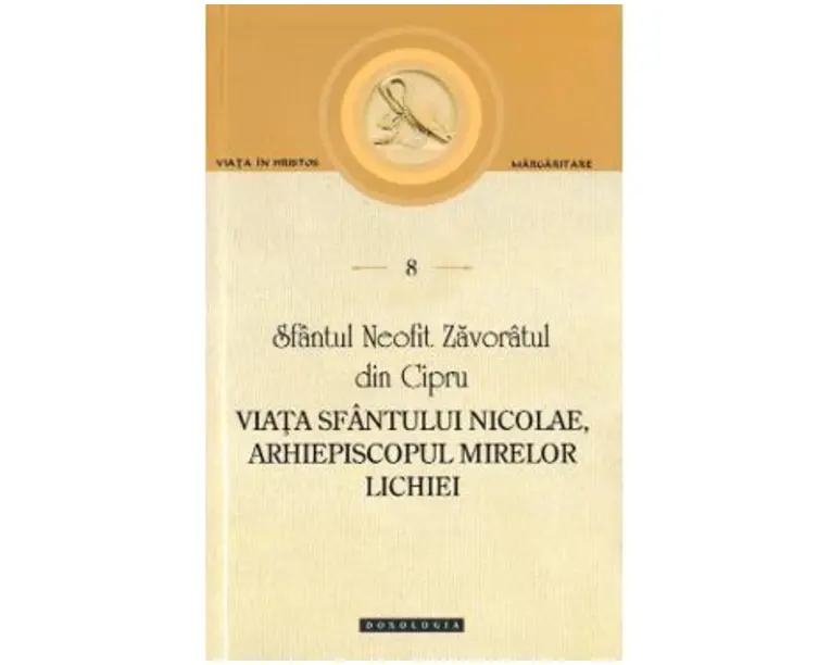 Viata Sfantului Nicolae, Arhiepiscopul Mirelor Lichiei. Scrieri 8 - Sfantul Neofit Zavoratul din Cipru