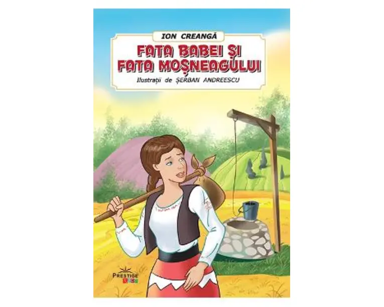 Fata babei si fata mosneagului - Ion Creanga