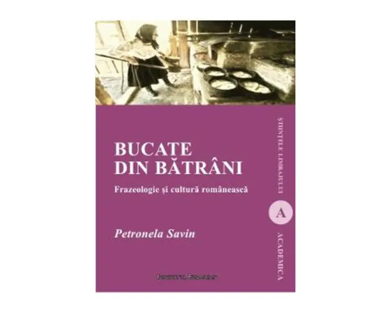 Bucate din batrani - Petronela Savin