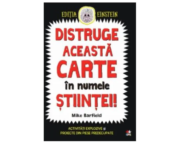 Distruge aceasta carte in numele stiintei! - Mike Barfield