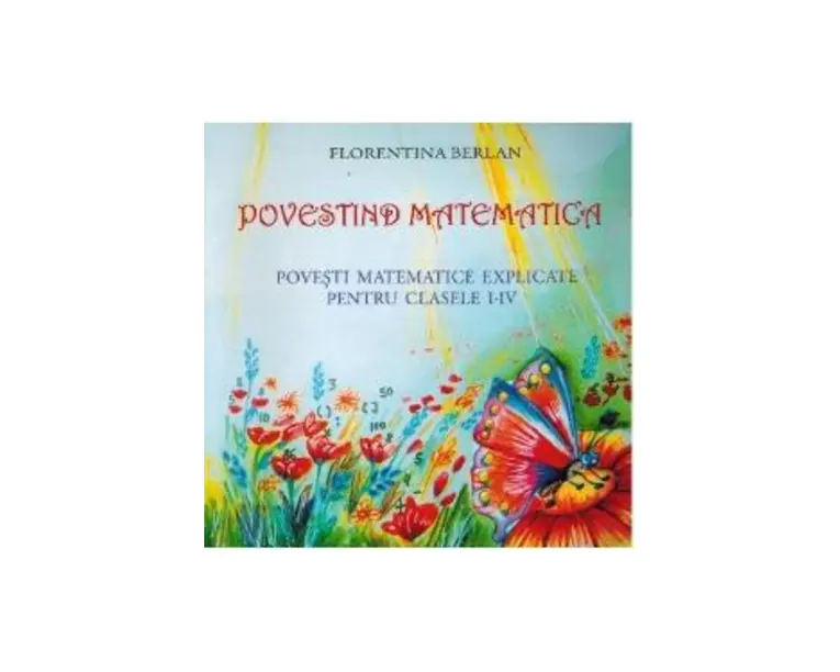 Povestind matematica - Florentina Berlan