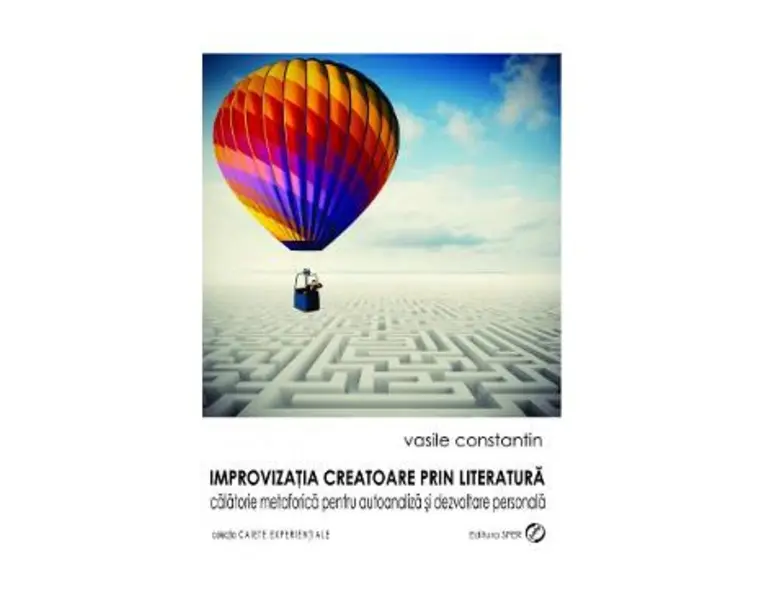 Improvizatia creatoare prin literatura - Vasile Constantin