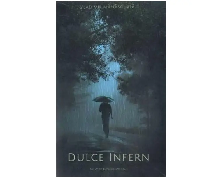 Dulce infern - Vladimir Manascurta