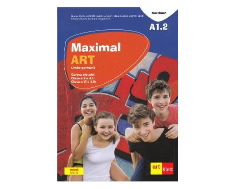 Maximal ART A1.2 - Limba germana - Clasa 5 L1, Clasa 6 L2 - Cartea elevului + CD + DVD - Giorgio Motta