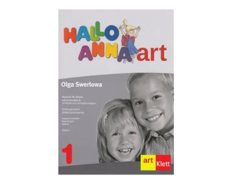 Hallo Anna - Limba germana - Clasa 1 - Ghidul profesorului + CD - Olga Swerlowa