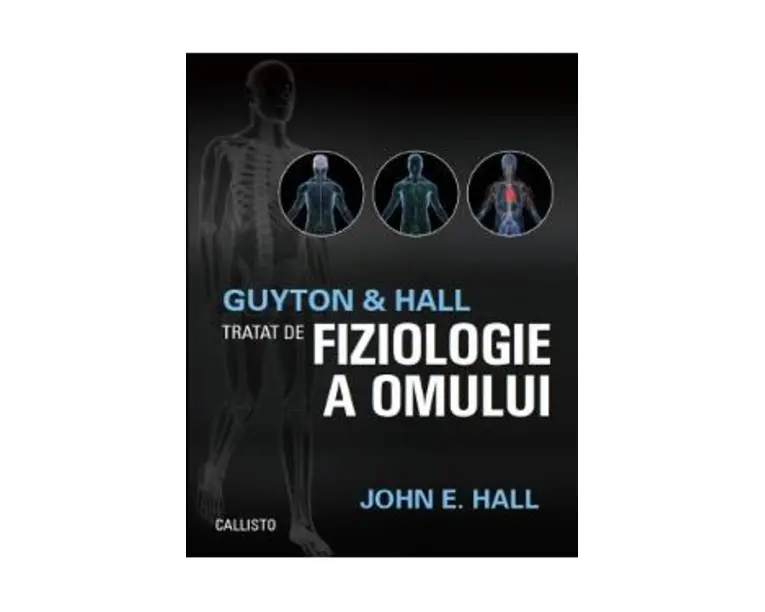 Tratat de fiziologie a omului Ed.13 - Arthur C. Guyton, John E. Hall