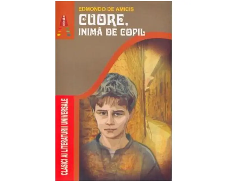 Cuore, inima de copil - Edmondo de Amicis