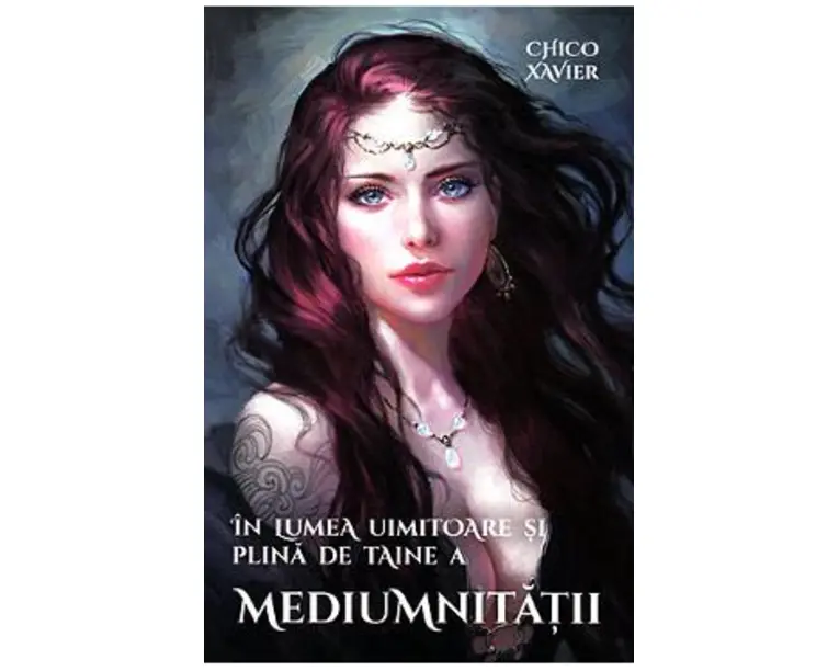 In lumea uimitoare si plina de taine a mediumnitatii - Chico Xavier