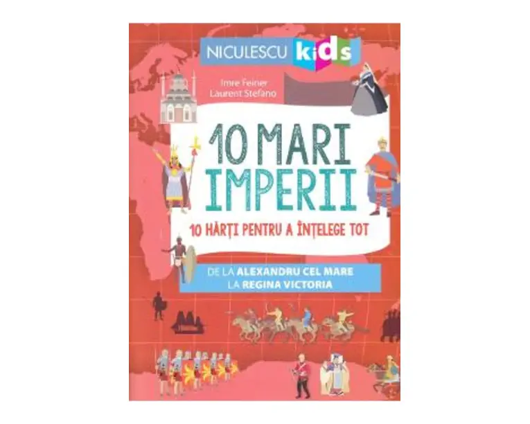 10 mari Imperii - Imre Feiner, Laurent Stefano