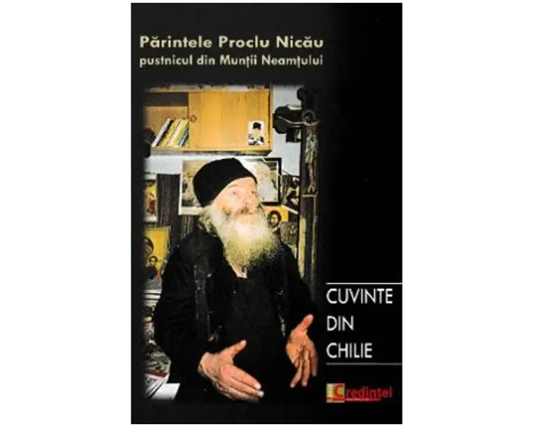 Cuvinte din chilie - Parintele Proclu Nicau