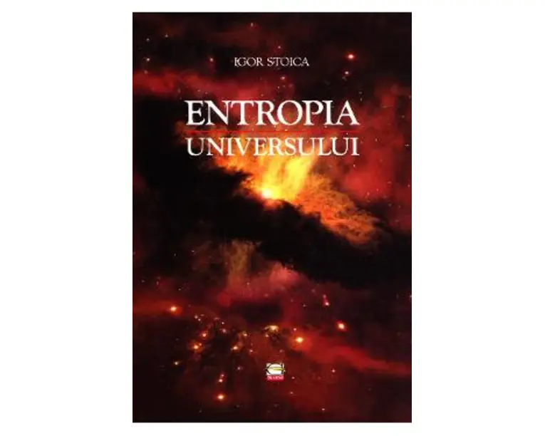 Entropia universului - Igor Stoica