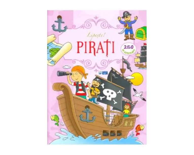 Lipeste! Pirati (250 de autocolante)