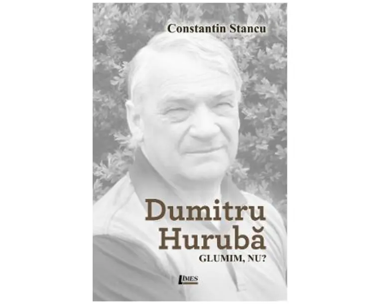 Dumitru Huruba. Glumim, nu? - Constantin Stancu