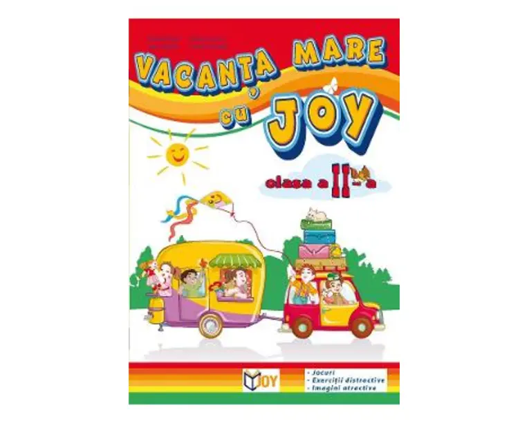 Vacanta mare cu Joy - Clasa 2 - Roxana Toader, Monica Grozavu, Livia Zegheru