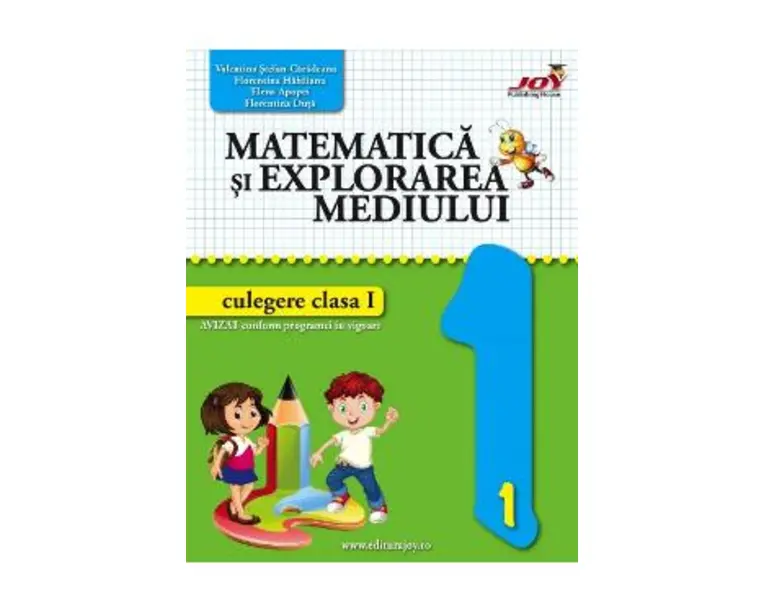 Matematica si explorarea mediului - Clasa 1 - Culegere - Valentina Stefan-Caradeanu