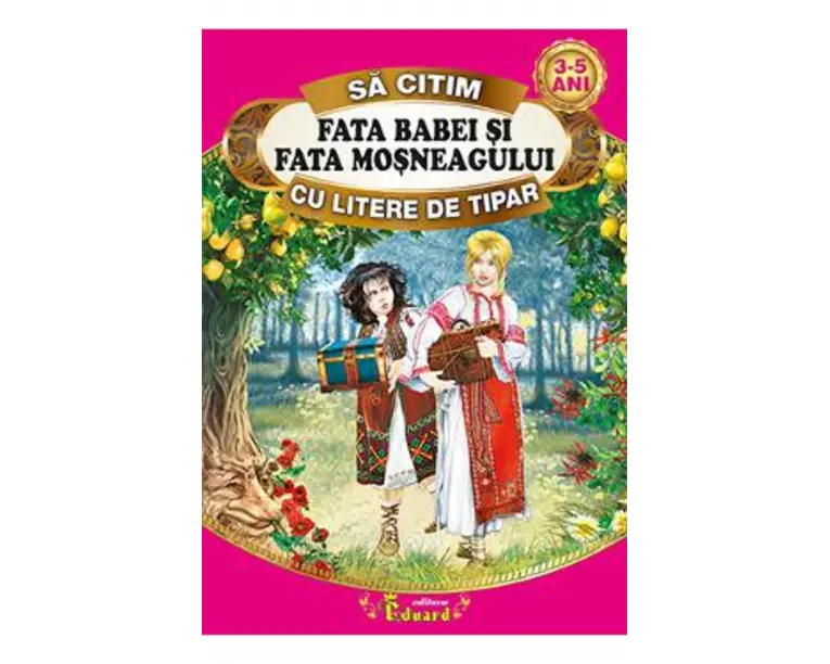 Fata babei si fata mosului - Sa citim cu litere de tipar