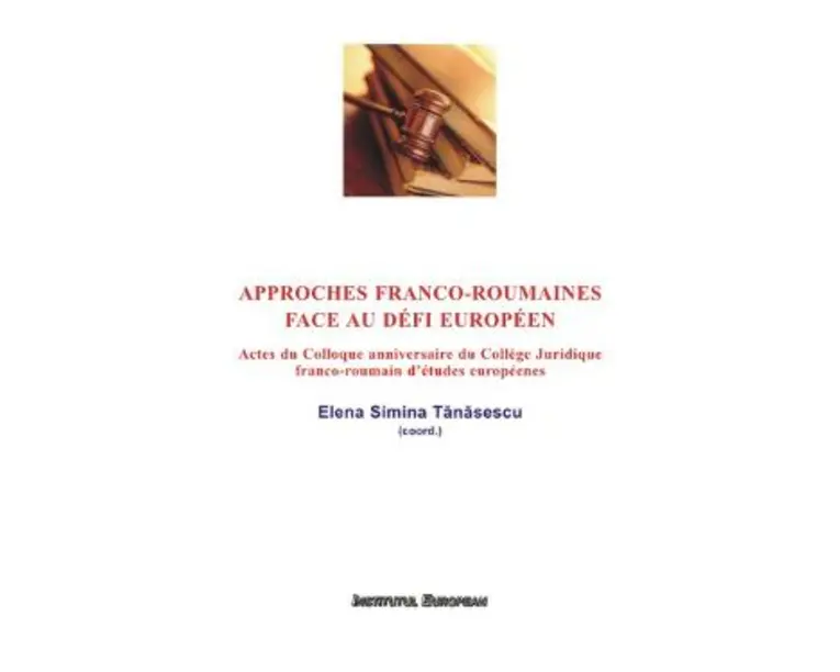 Approches franco-roumaines face au defi Europeen - Elena Simina Tanasescu