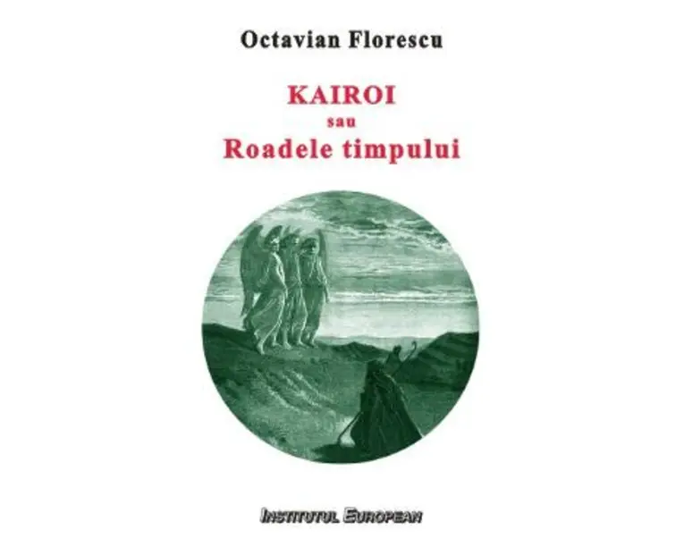 Kairoi sau roadele timpului - Octavian Florescu
