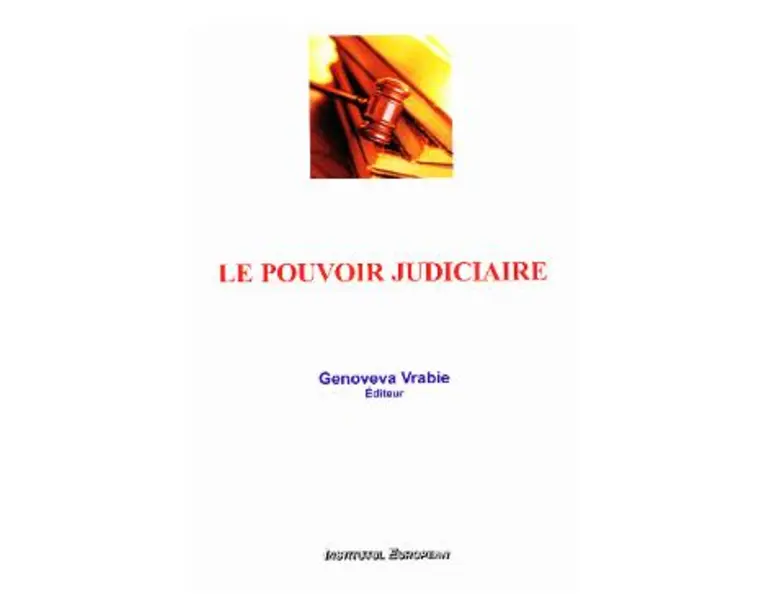 Le pouvoir judiciaire - Genoveva Vrabie